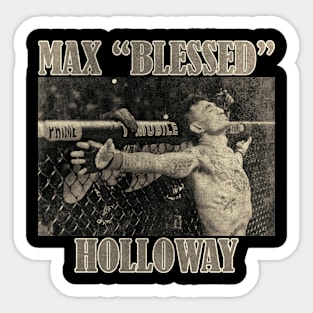 MAX "blessed" HOLLOWAY Sticker